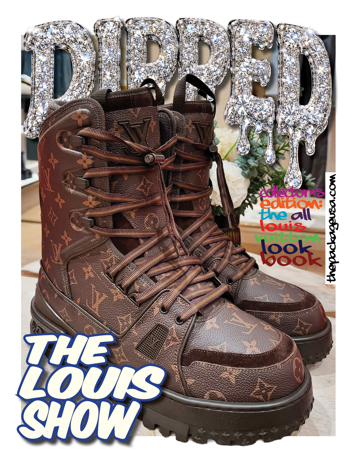 DIPPED FASHION MAGAZINE SPECIAL EDITION:  THE LOUIS SHOW